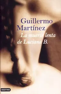La muerte lenta de Luciana B.