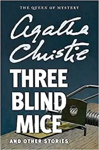 Three Blind Mice and Other Stories